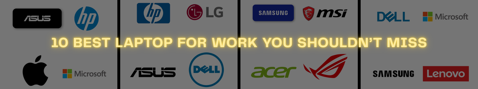 10 Best Laptop for Work You Shouldn’t Miss!